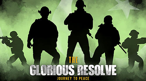game pic for The glorious resolve: Journey to peace